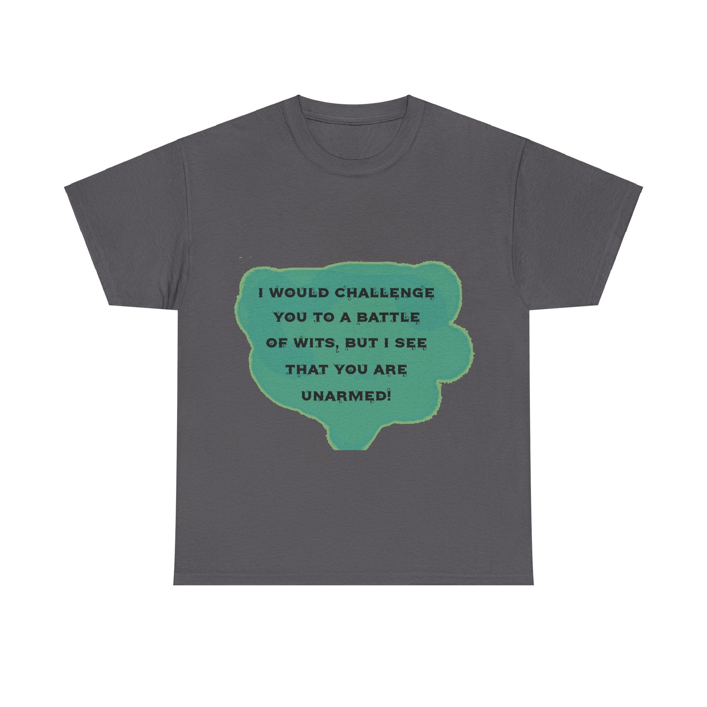 A Battle of Wits Tee