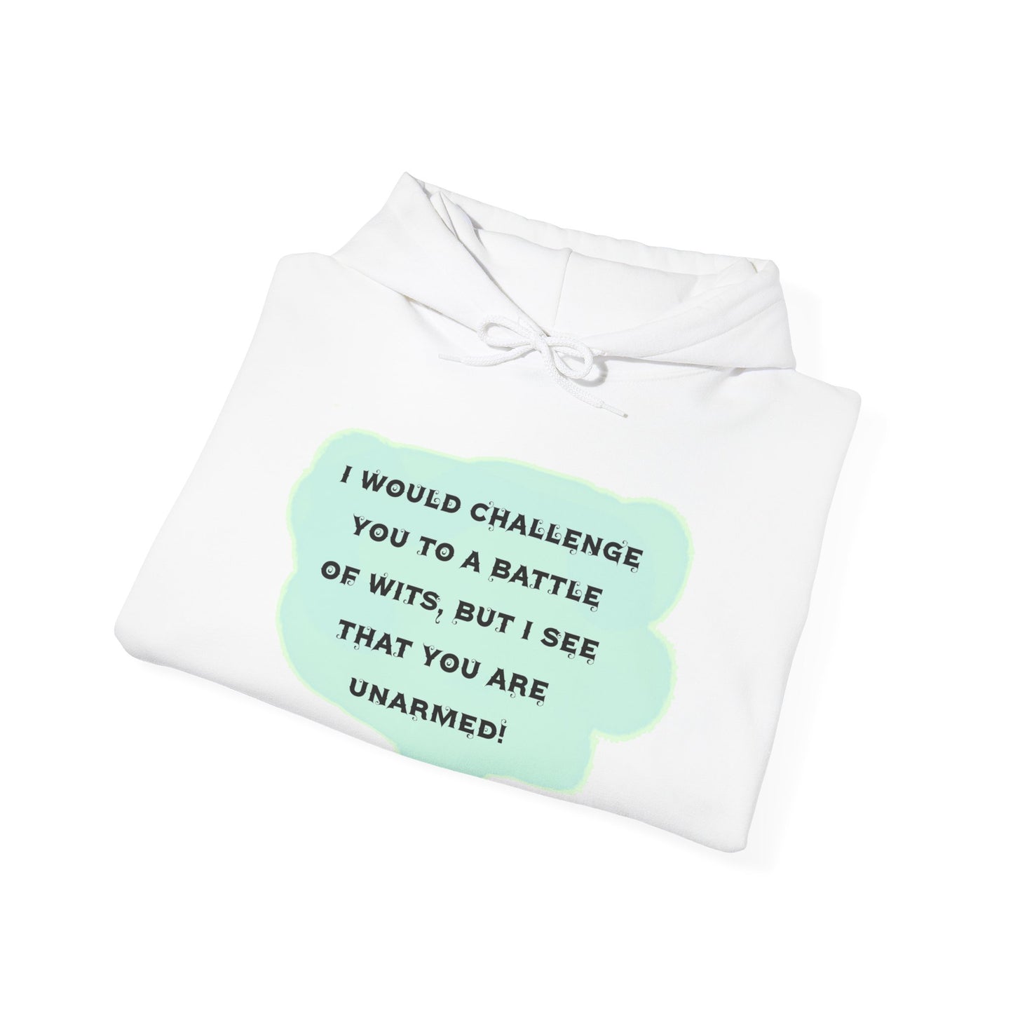 Funny Battle of Wits Unisex Hoodie